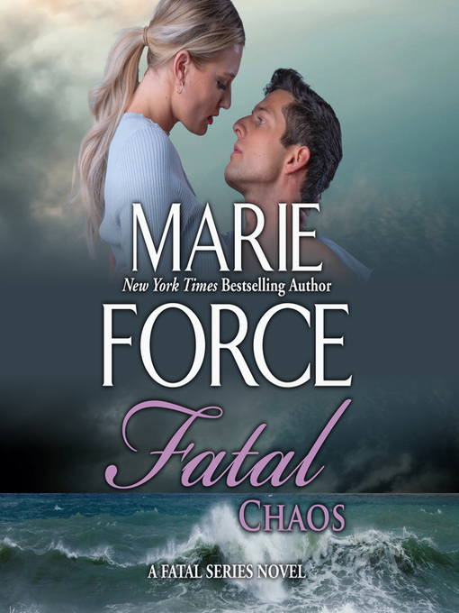 Title details for Fatal Chaos by Marie Force - Available